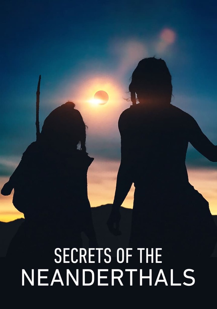 SECRETS OF THE NEANDERTHALS
